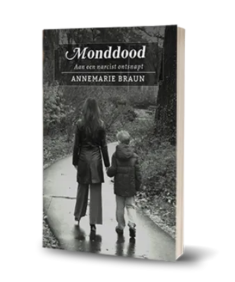 Monddood - Aan een narcist ontsnapt - Een boek van Annemarie Braun